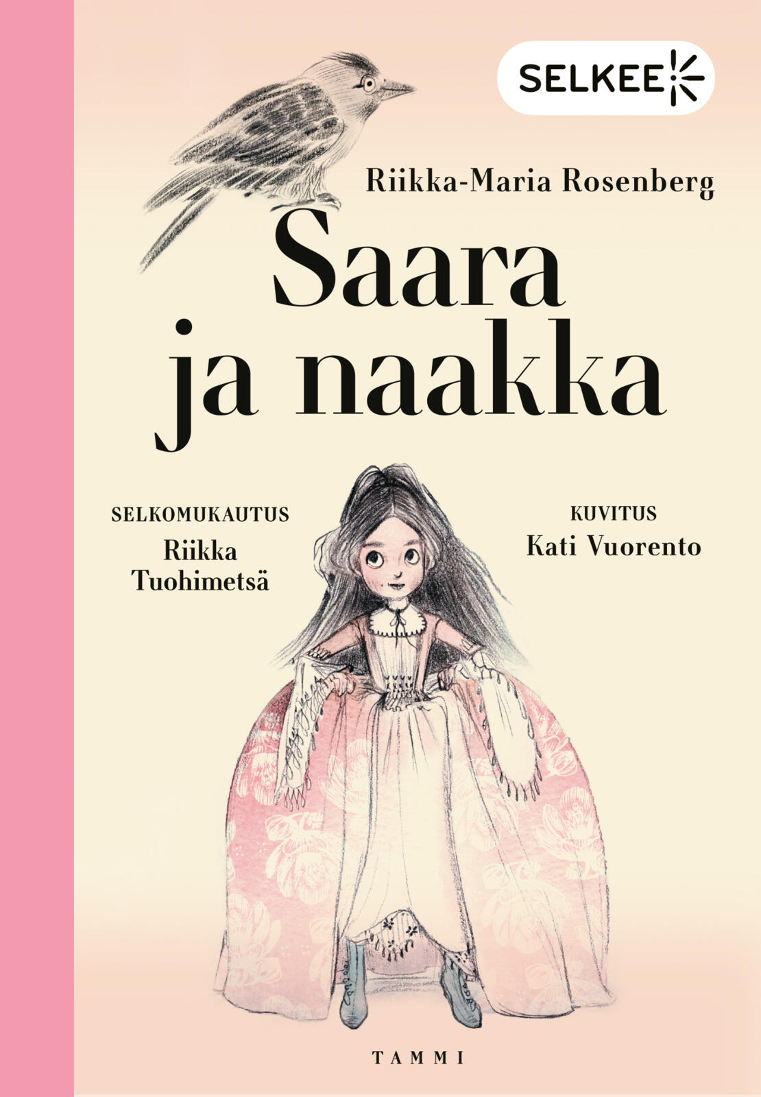 Etukansi. Riikka-Maria Rosenberg Saara ja naakka (selkokirja)