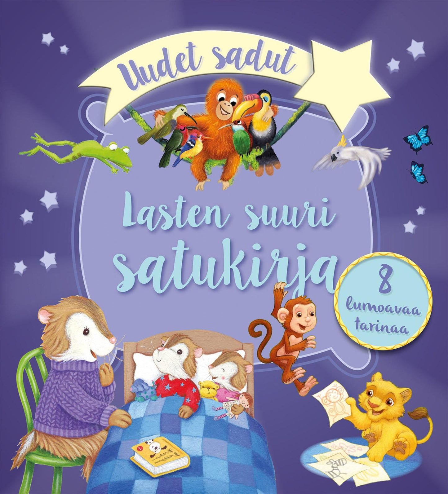 Etukansi. Lasten suuri satukirja - Uudet sadut