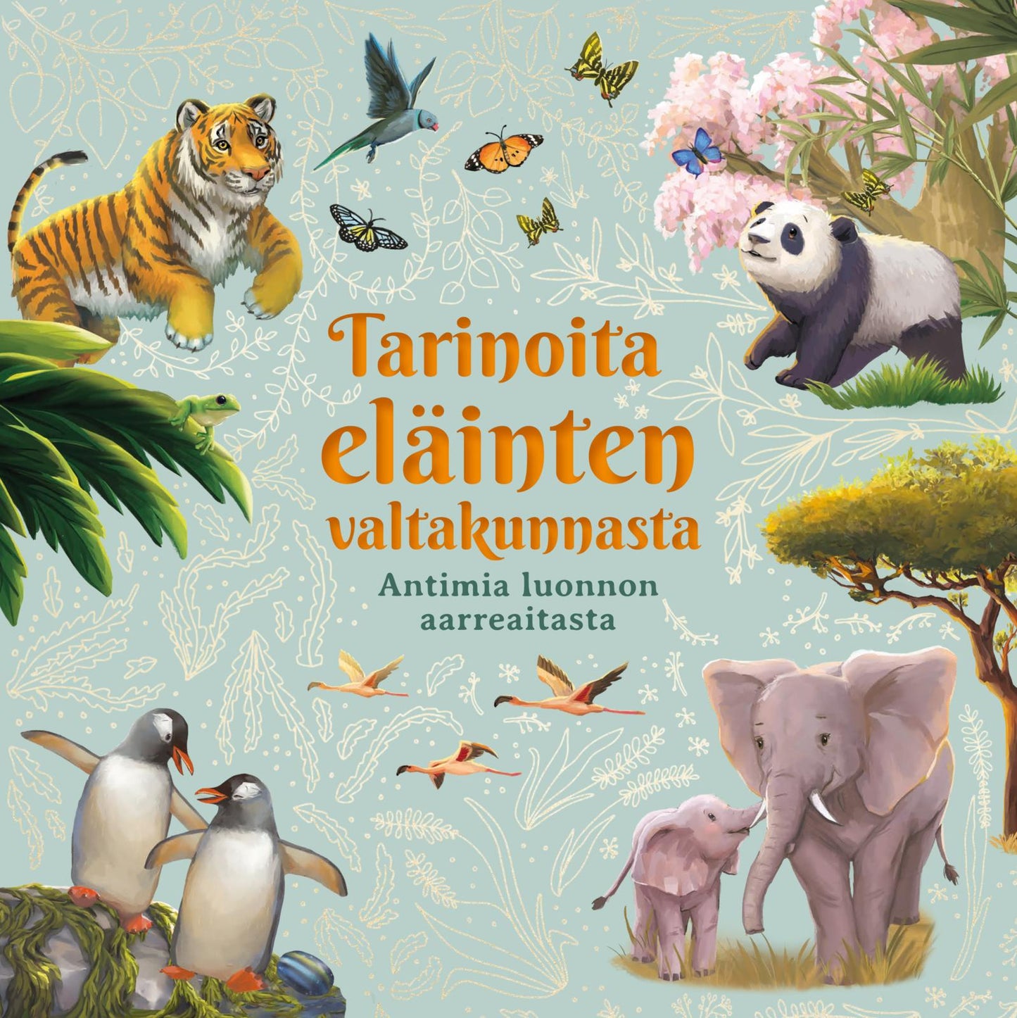 Etukansi. Igloo Tarinoita eläinten valtakunnasta