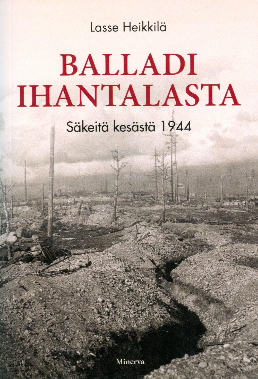 Etukansi. Lasse Heikkilä Balladi Ihantalasta
