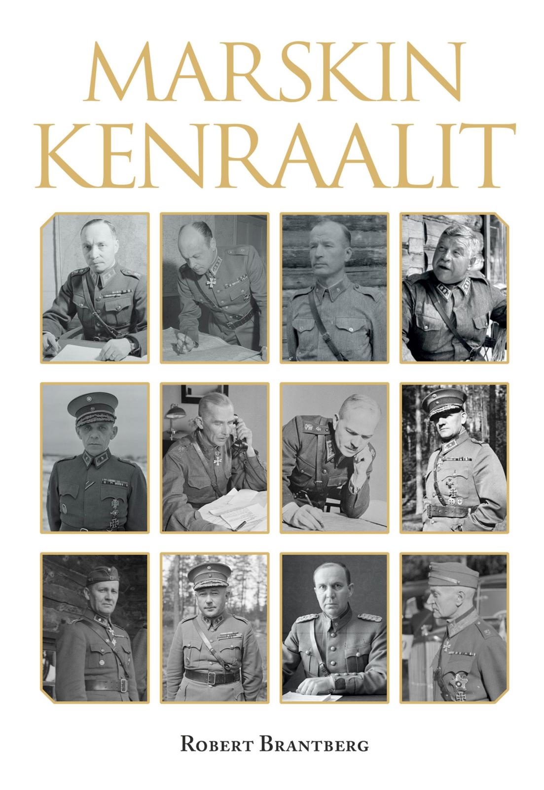 Etukansi. Robert Brantberg Marskin kenraalit