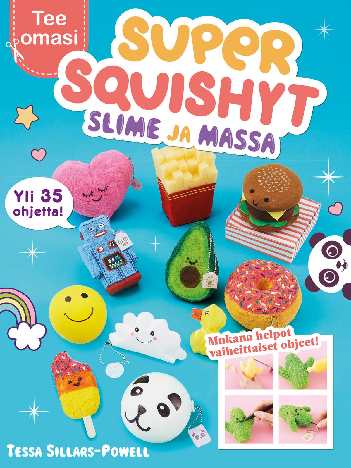 Etukansi. Tessa Sillars-Powell Super Squishyt