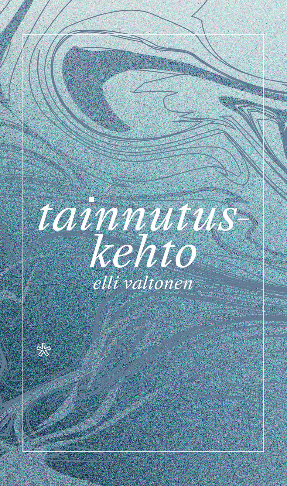 Etukansi. Elli Valtonen Tainnutuskehto