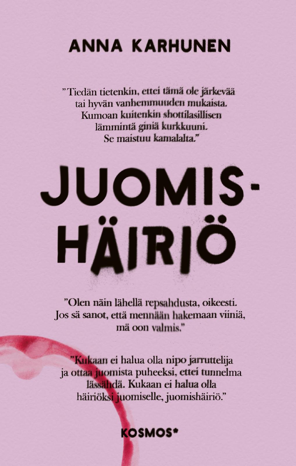 Etukansi. Anna Karhunen Juomishäiriö