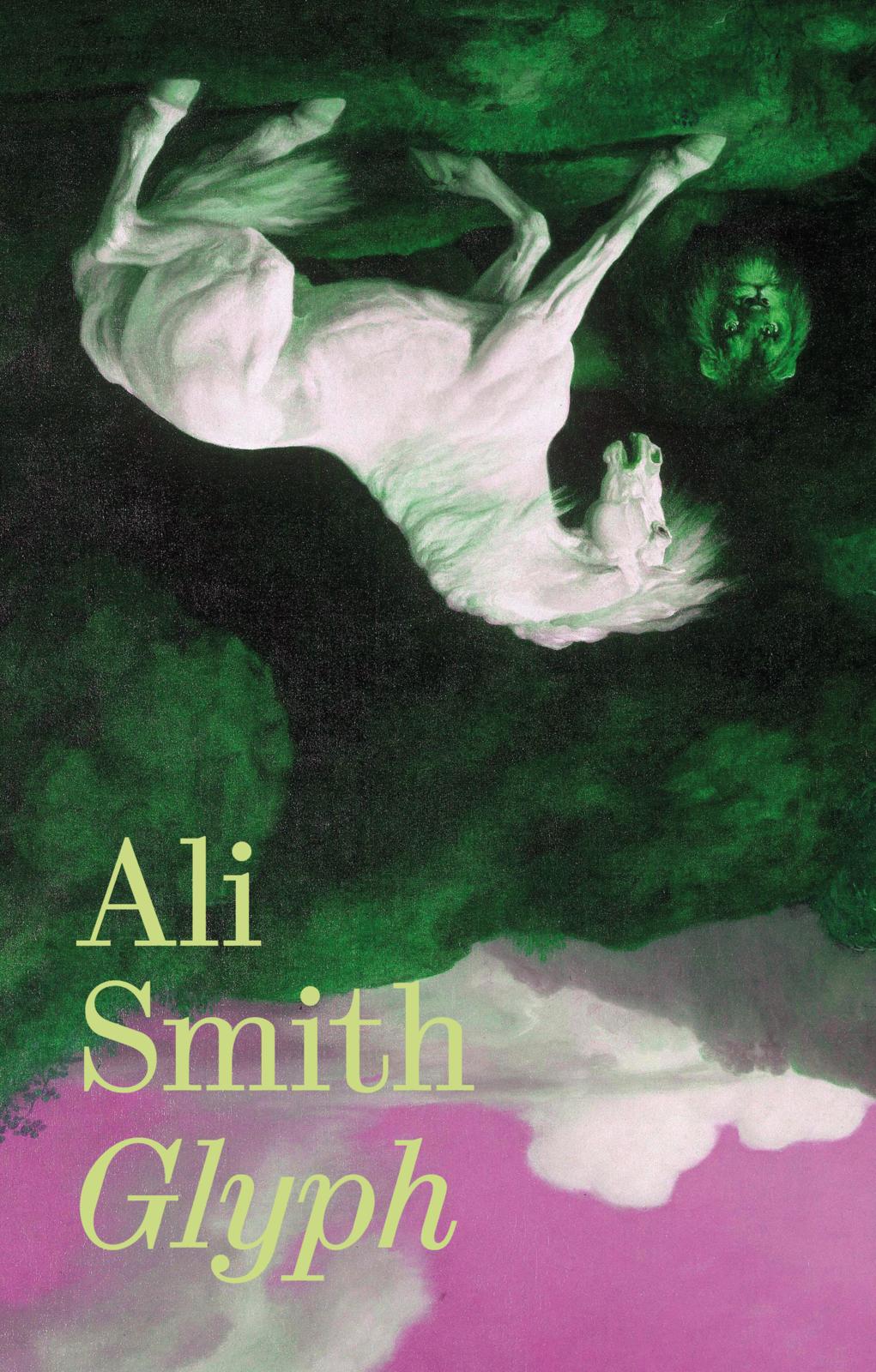 Etukansi. Ali Smith Glyph