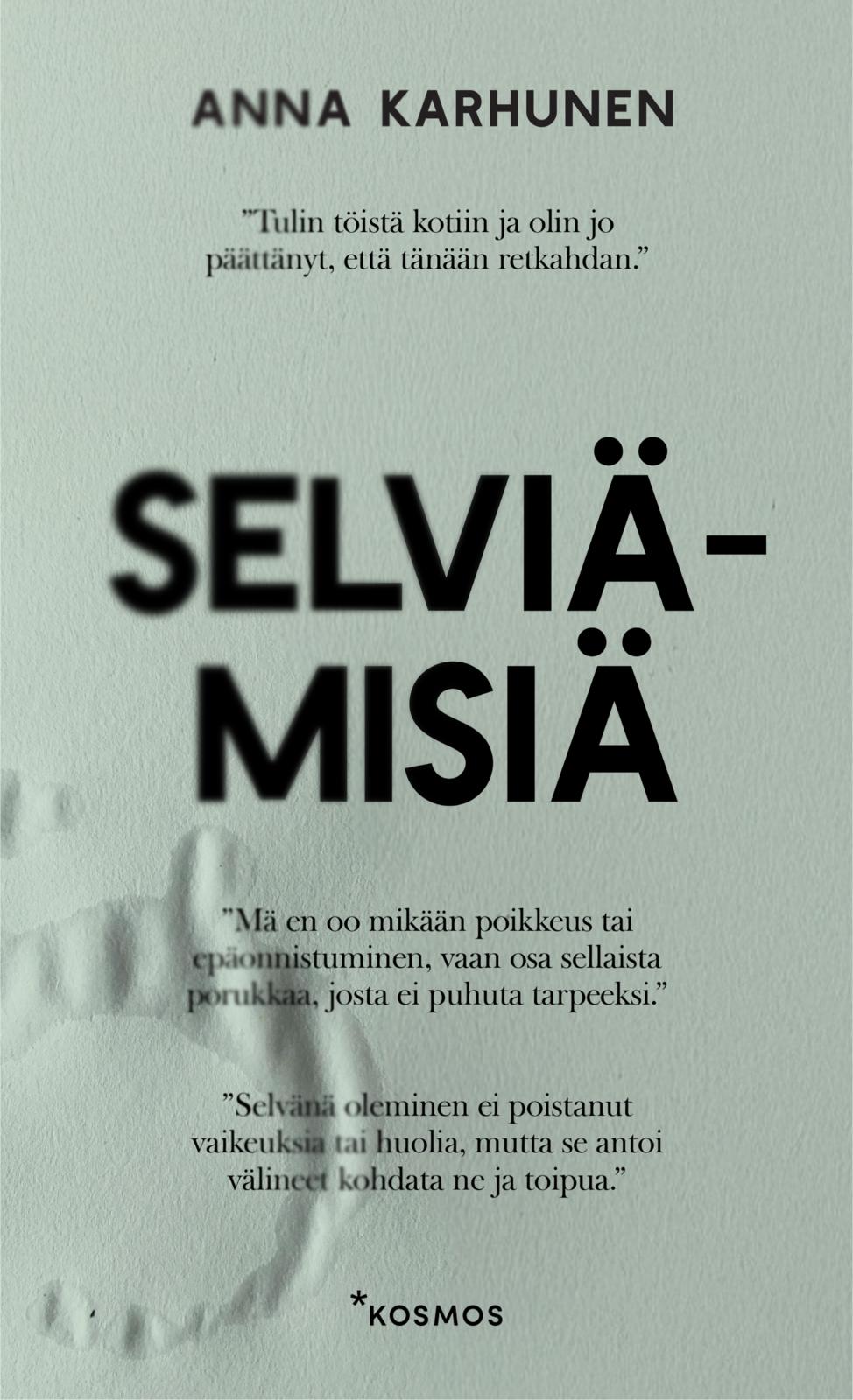 Etukansi. Anna Karhunen Selviämisiä