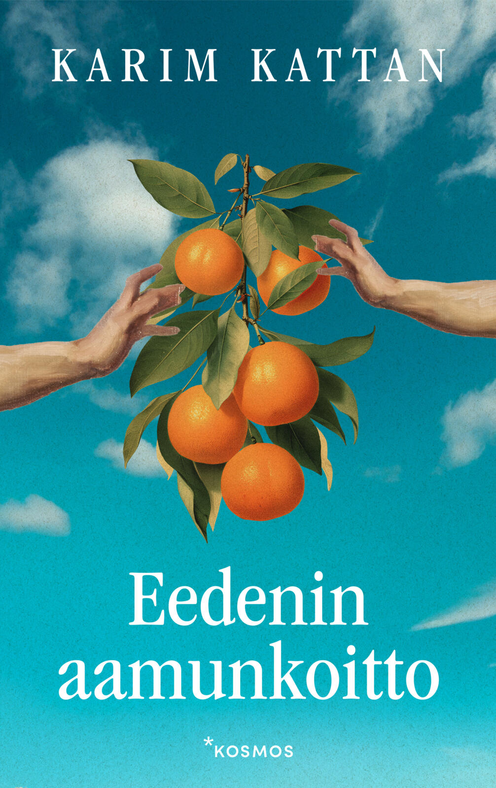Etukansi. Karim Kattan Eedenin aamunkoitto