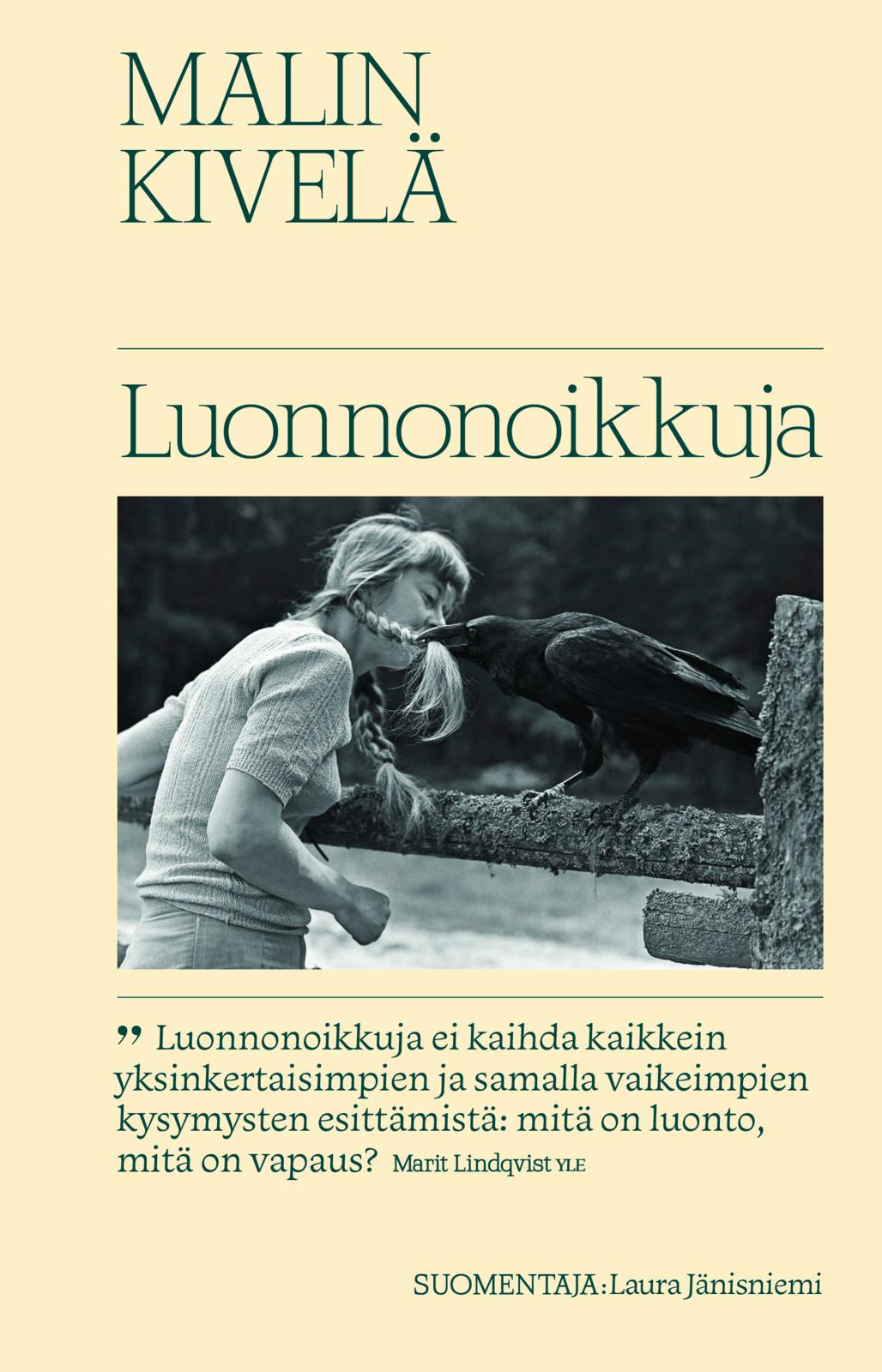 Etukansi. Malin Kivelä Luonnonoikkuja