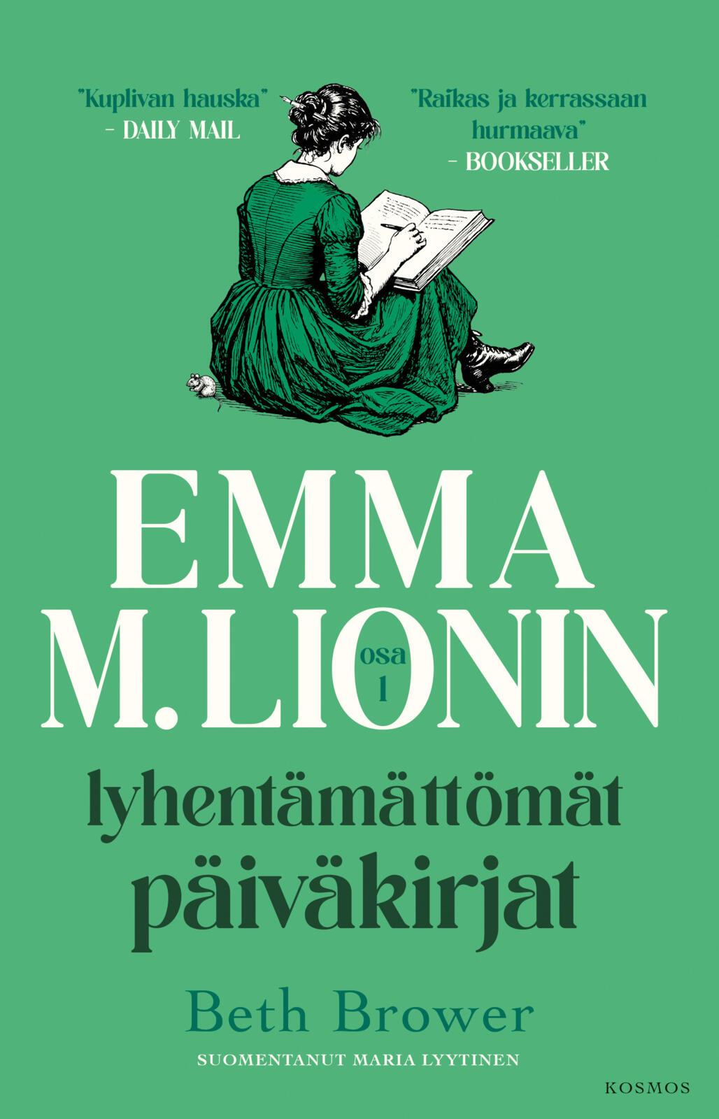 Etukansi. Beth Brower Emma M. Lionin lyhentämättömät päiväkirjat 1