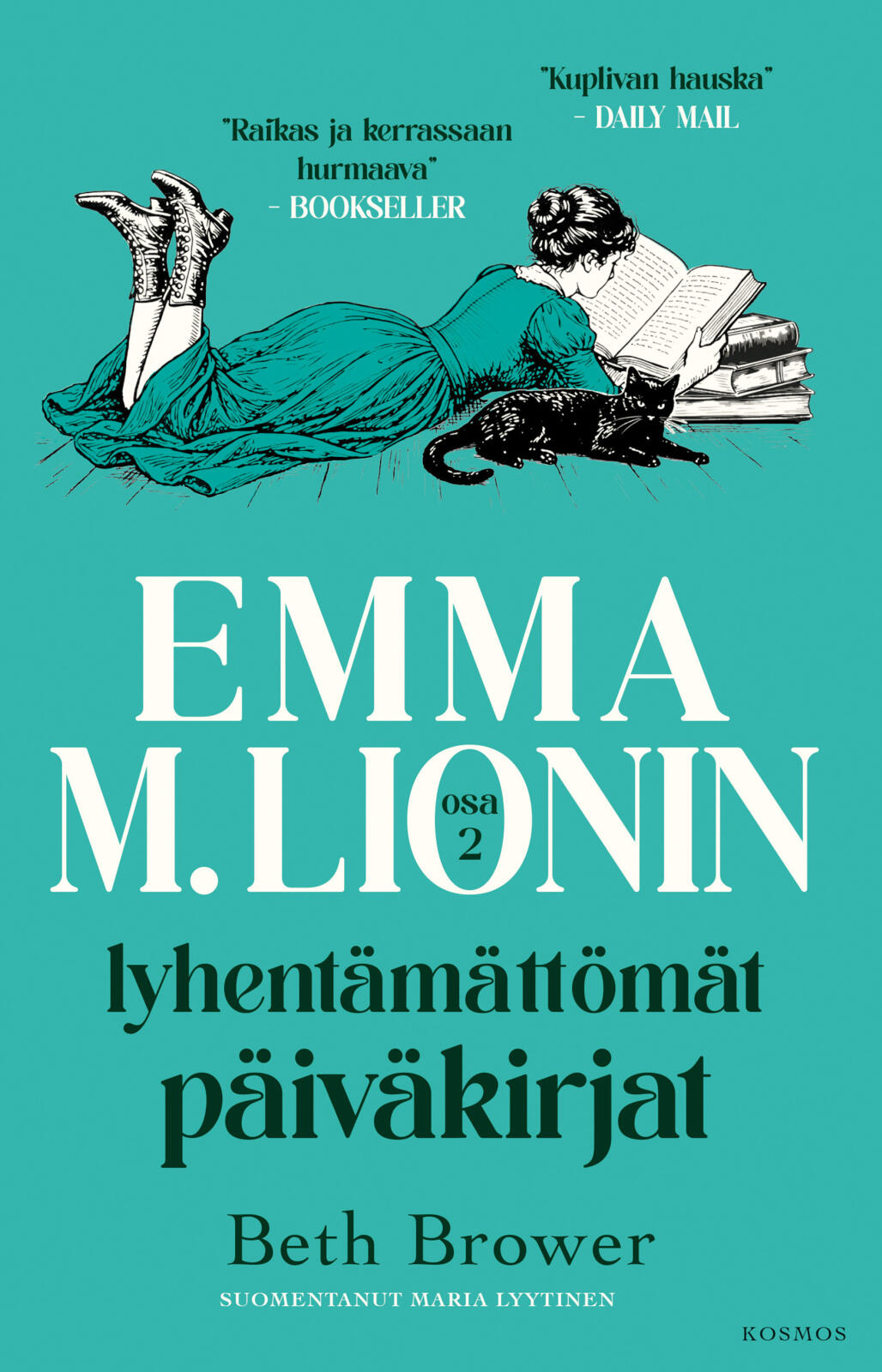 Etukansi. Beth Brower Emma M. Lionin lyhentämättömät päiväkirjat 2