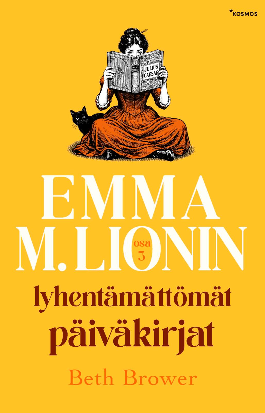 Etukansi. Beth Brower Emma M. Lionin lyhentämättömät päiväkirjat 3
