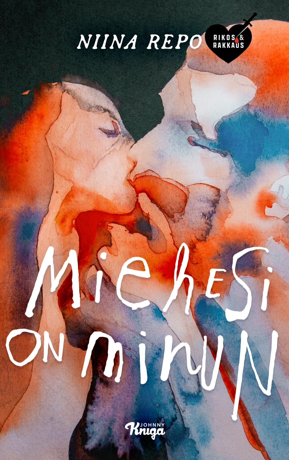 Etukansi. Niina Repo. Miehesi on minun