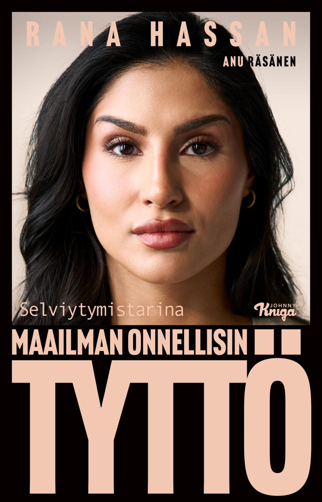 Etukansi. Rana Hassan Maailman onnellisin tyttö