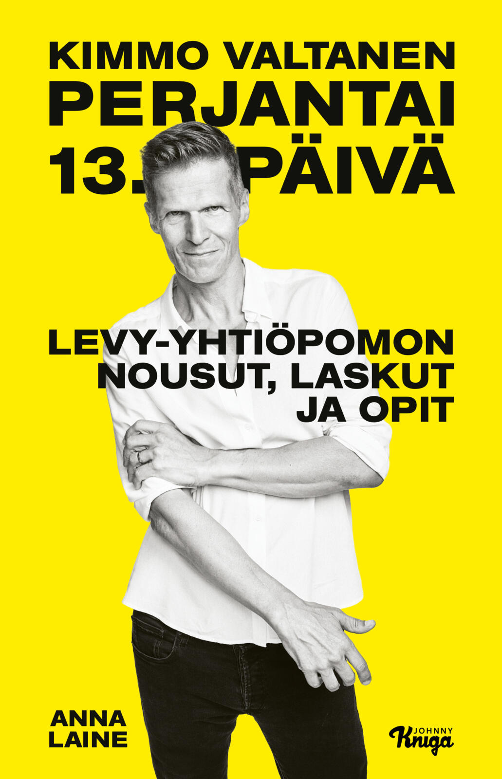 Etukansi. Anna Laine Kimmo Valtanen – Perjantai 13. päivä
