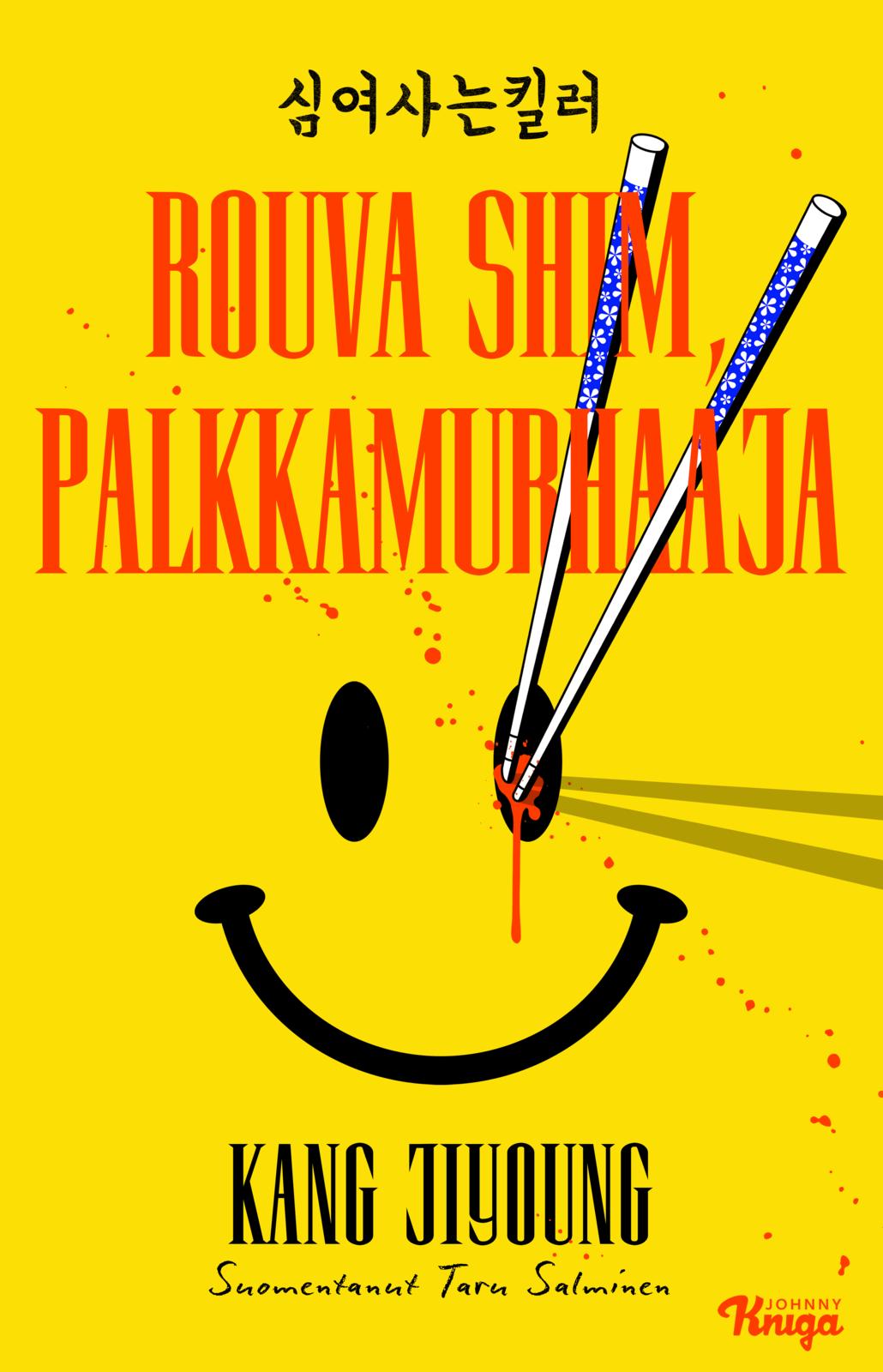 Etukansi. Jiyoung Kang Rouva Shim, palkkamurhaaja