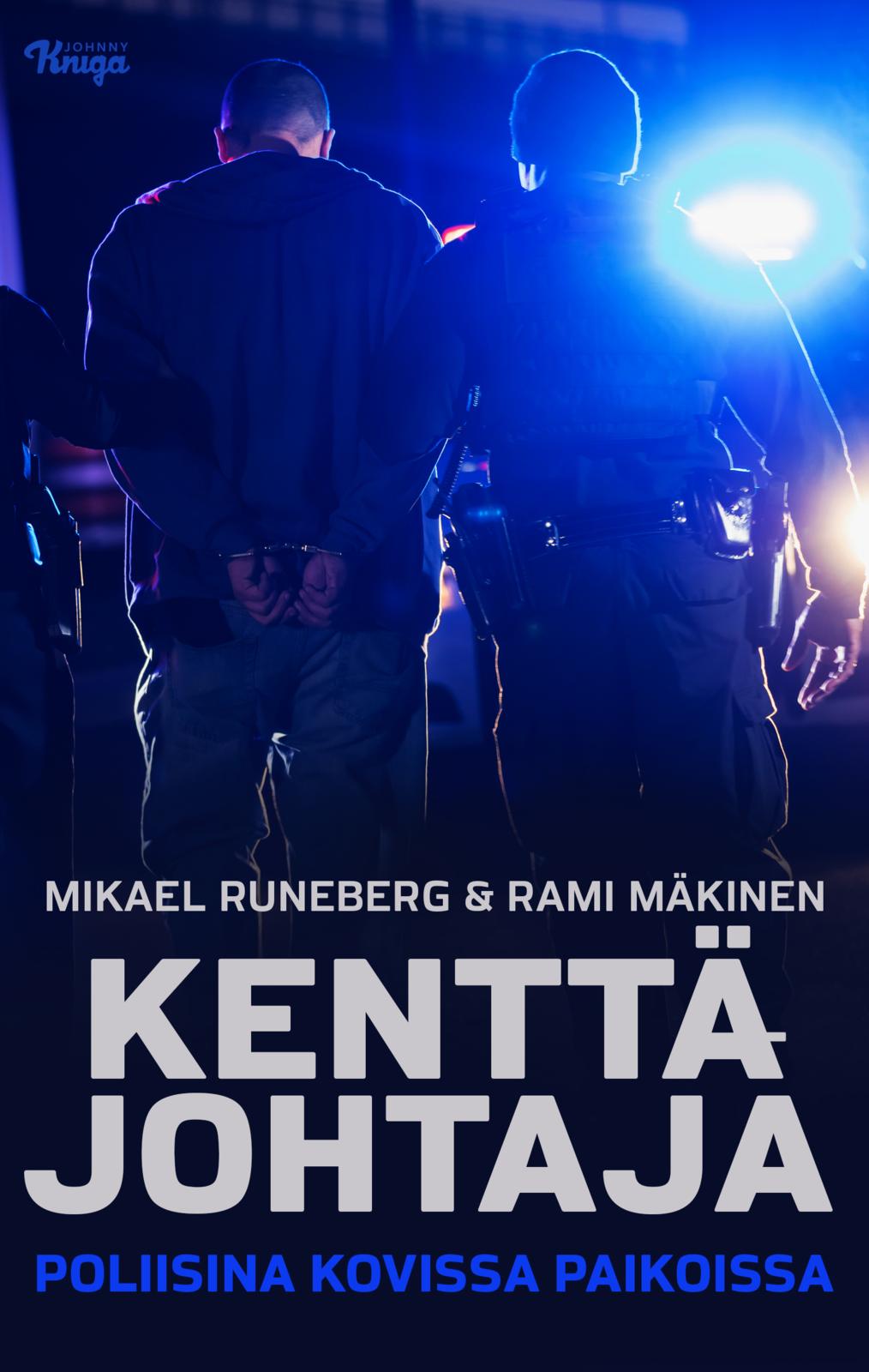 Etukansi. Mikael Runeberg Kenttäjohtaja