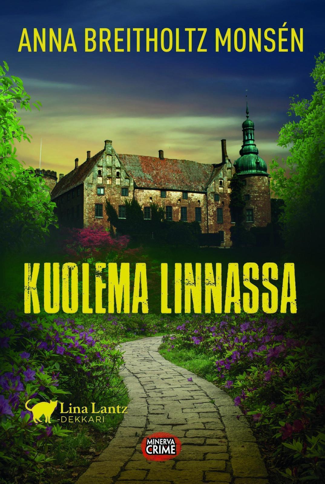 Etukansi. Anna Breitholtz Monsén Kuolema linnassa