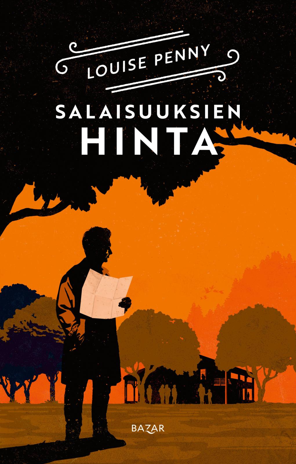 Etukansi. Louise Penny Salaisuuksien hinta