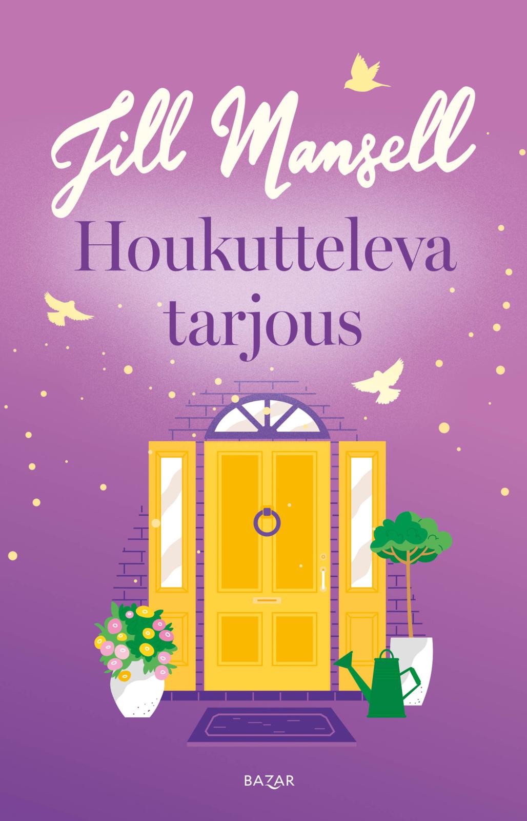 Etukansi. Jill Mansell Houkutteleva tarjous