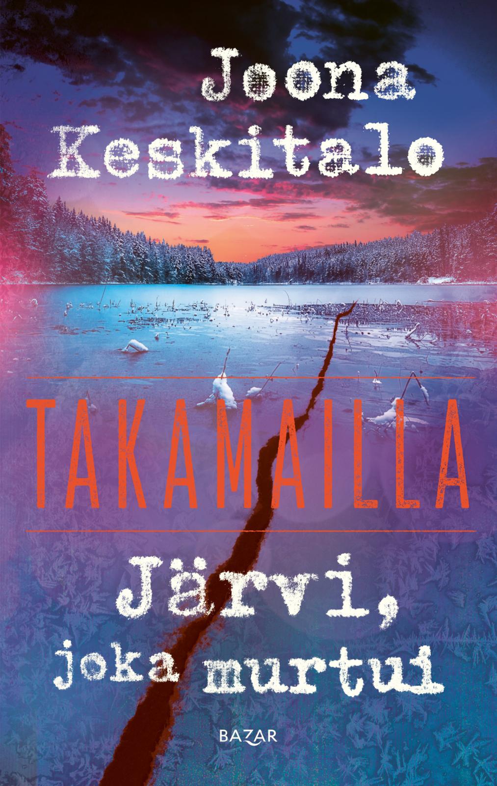 Etukansi. Joona Keskitalo Järvi, joka murtui