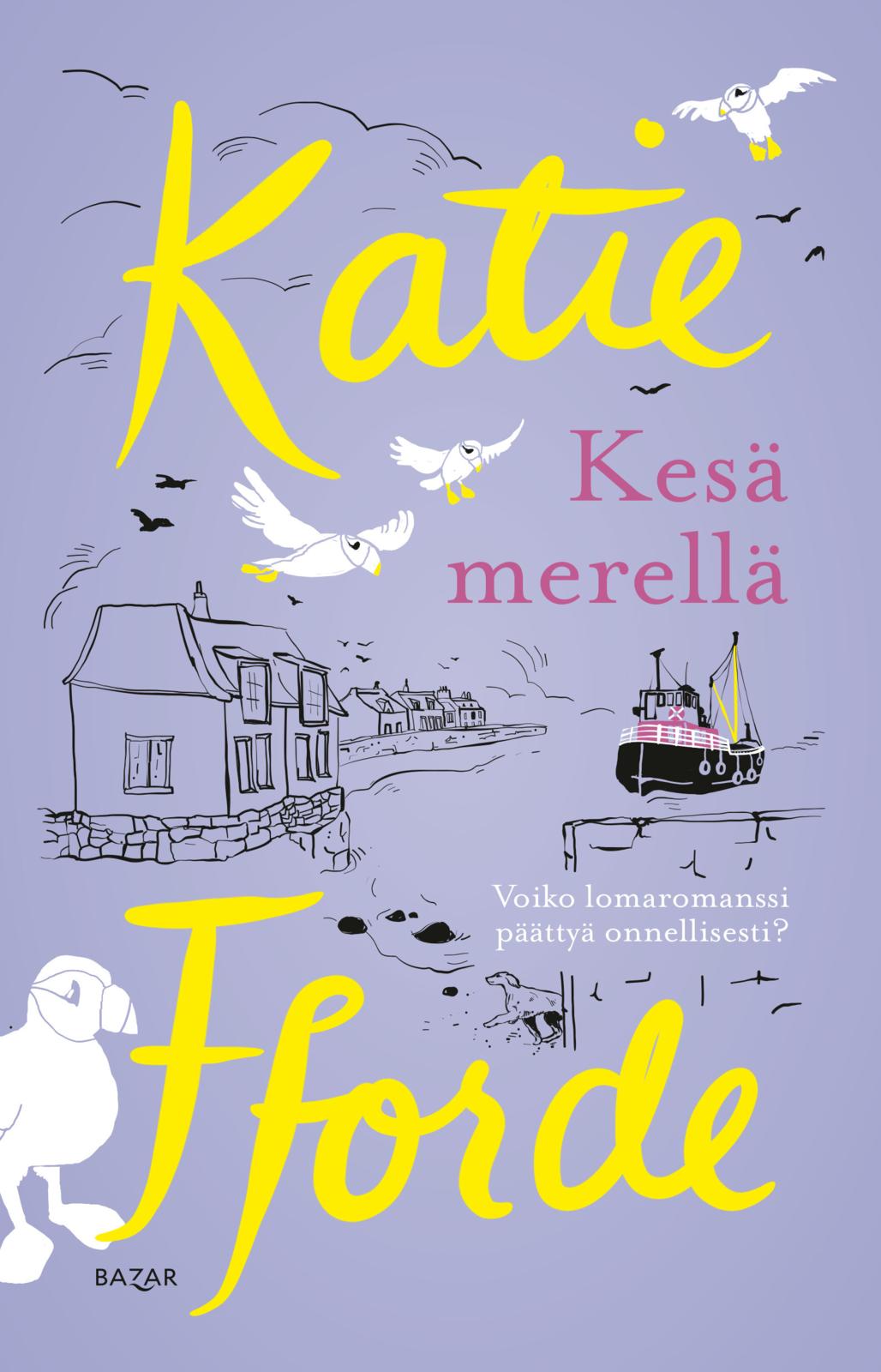 Etukansi. Katie Fforde. Kesä merellä