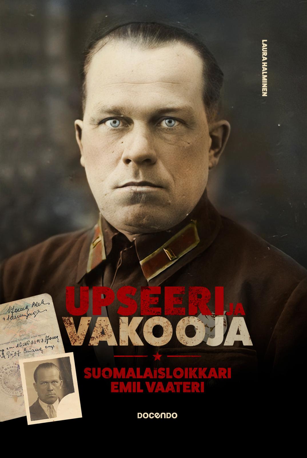 Etukansi. Laura Halminen Upseeri ja vakooja