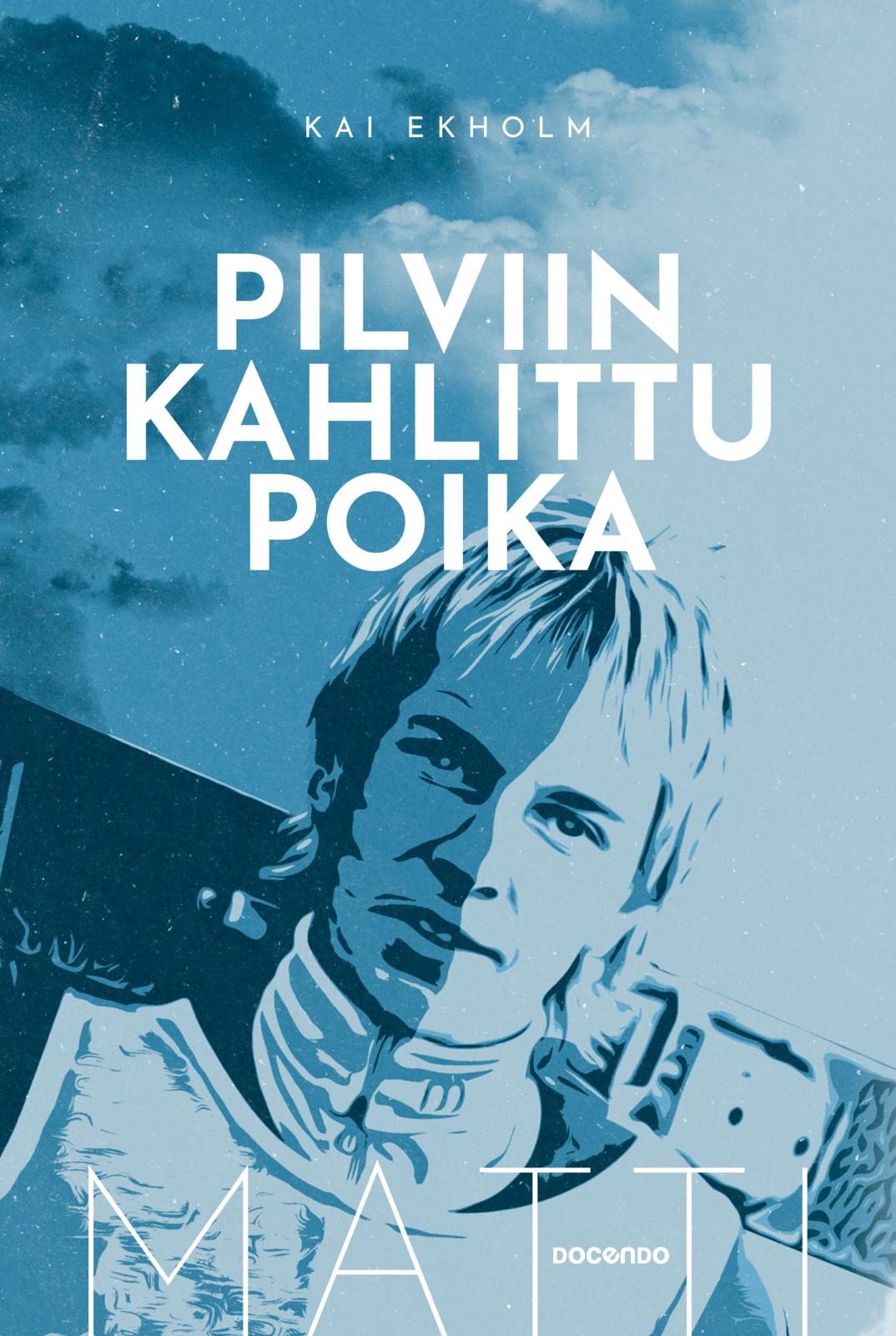 Etukansi. Kai Ekholm Matti Nykänen – Pilviin kahlittu poika