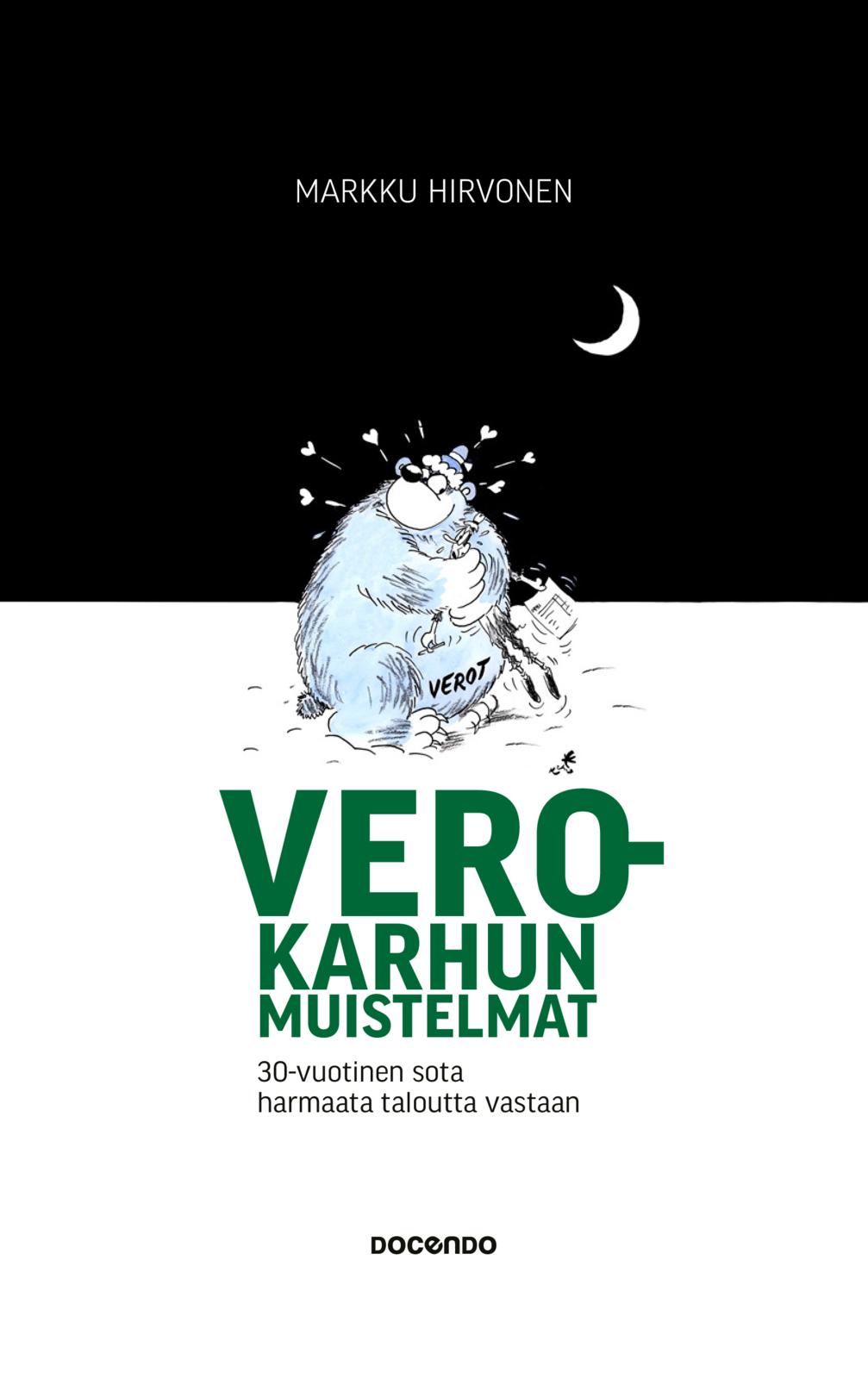 Etukansi. Markku Hirvonen Verokarhun muistelmat