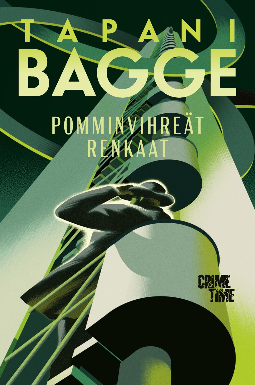 Etukansi. Tapani Bagge Pomminvihreät renkaat