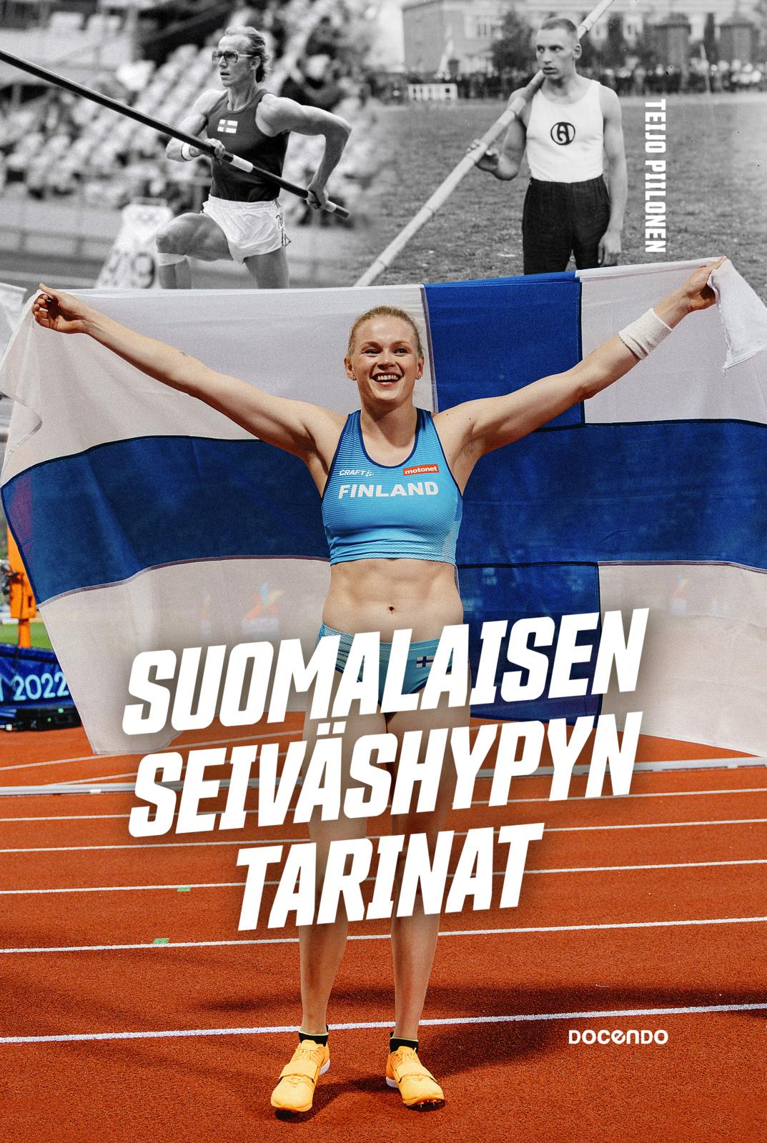 Etukansi. Teijo Piilonen Suomalaisen seiväshypyn tarinat