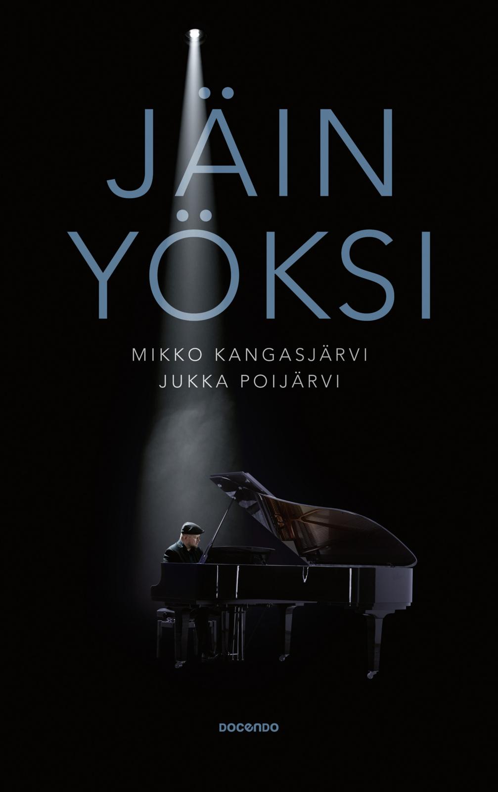 Etukansi. Mikko Kangasjärvi Jäin yöksi