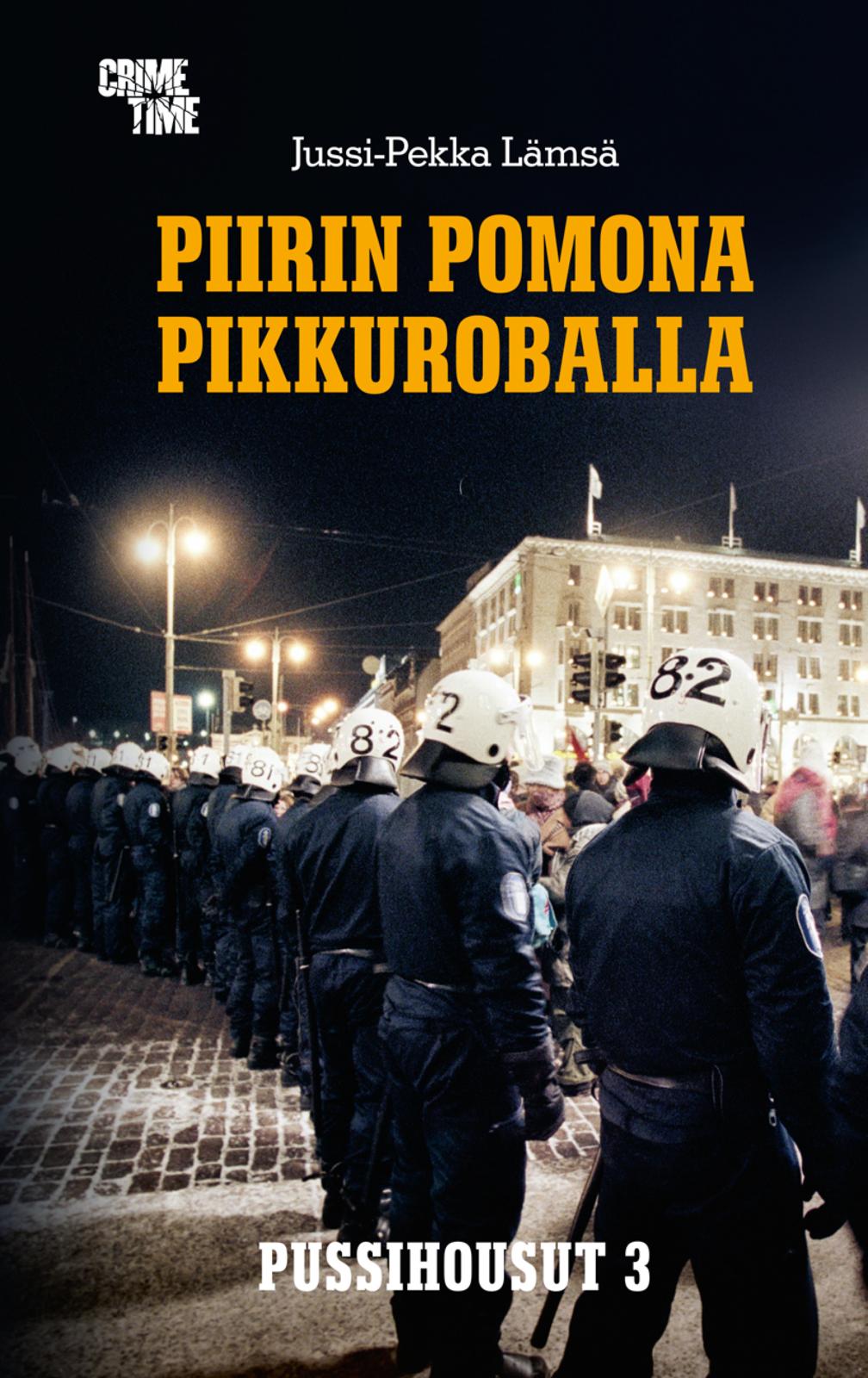 Etukansi. Jussi-Pekka Lämsä Piirin pomona Pikkuroballa