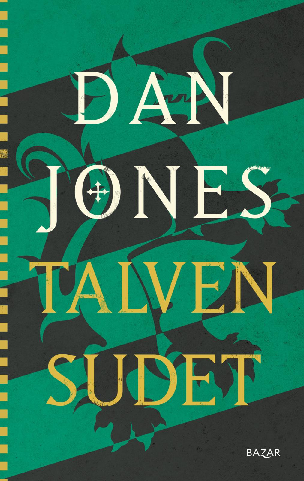 Etukansi. Dan Jones Talven sudet