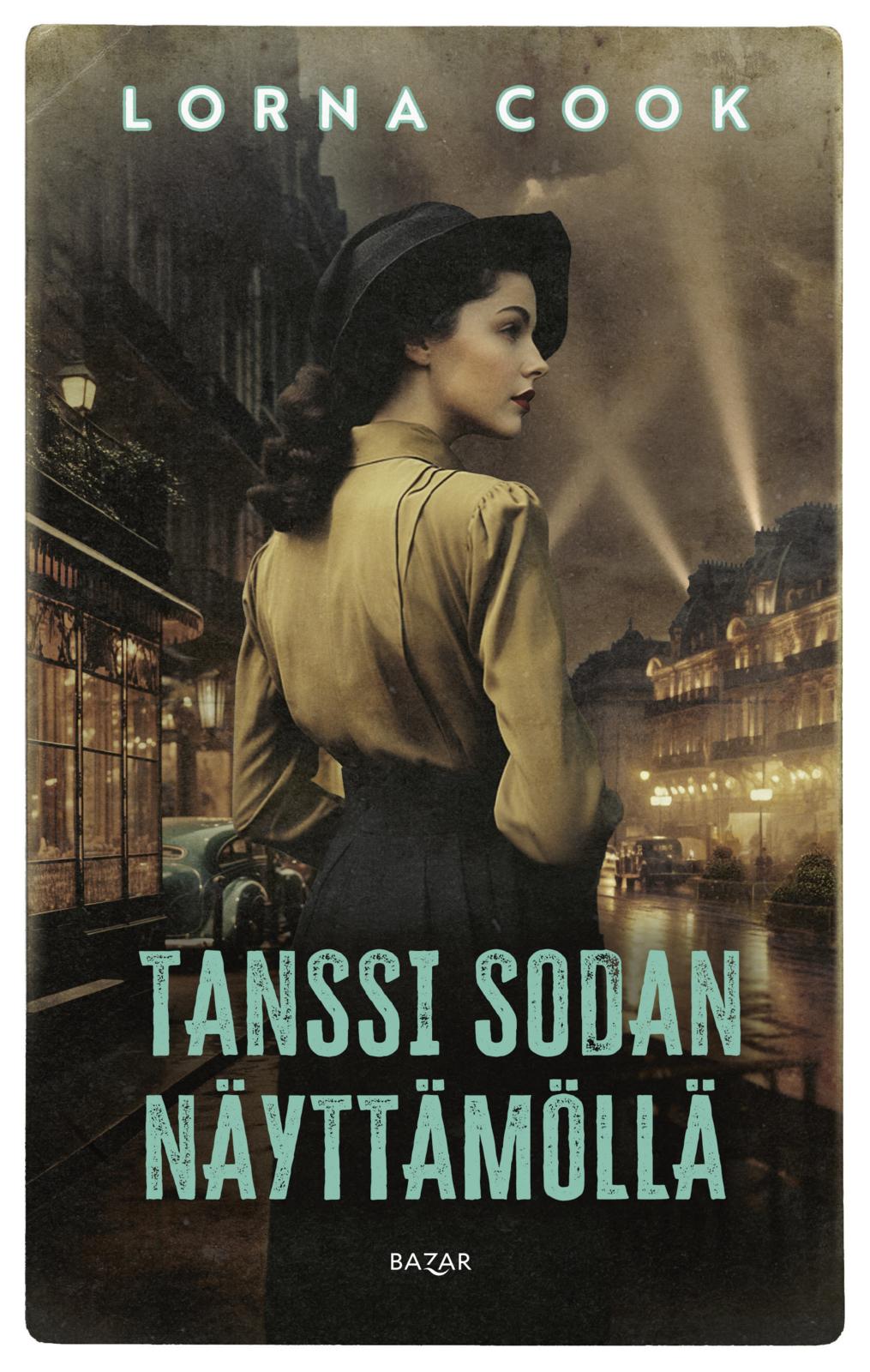 Etukansi. Lorna Cook Tanssi sodan näyttämöllä