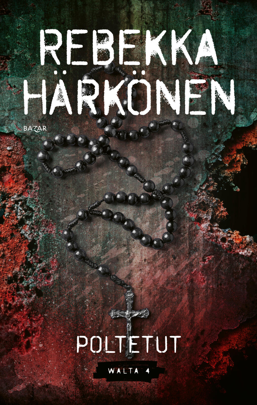 Etukansi. Rebekka Härkönen Poltetut