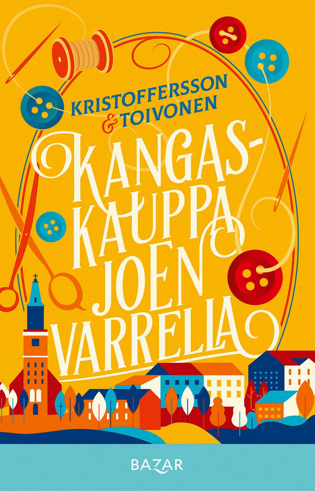 Etukansi. Tiina Kristoffersson Kangaskauppa joen varrella