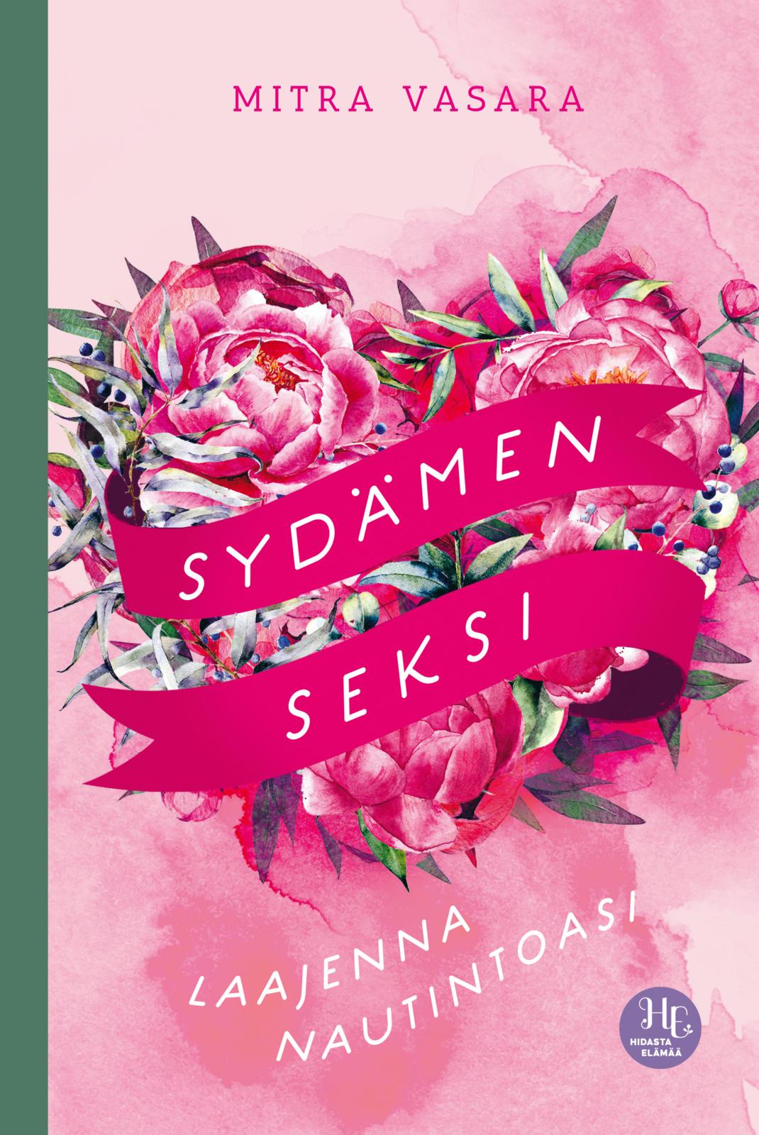 Etukansi. Mitra Vasara Sydämen seksi