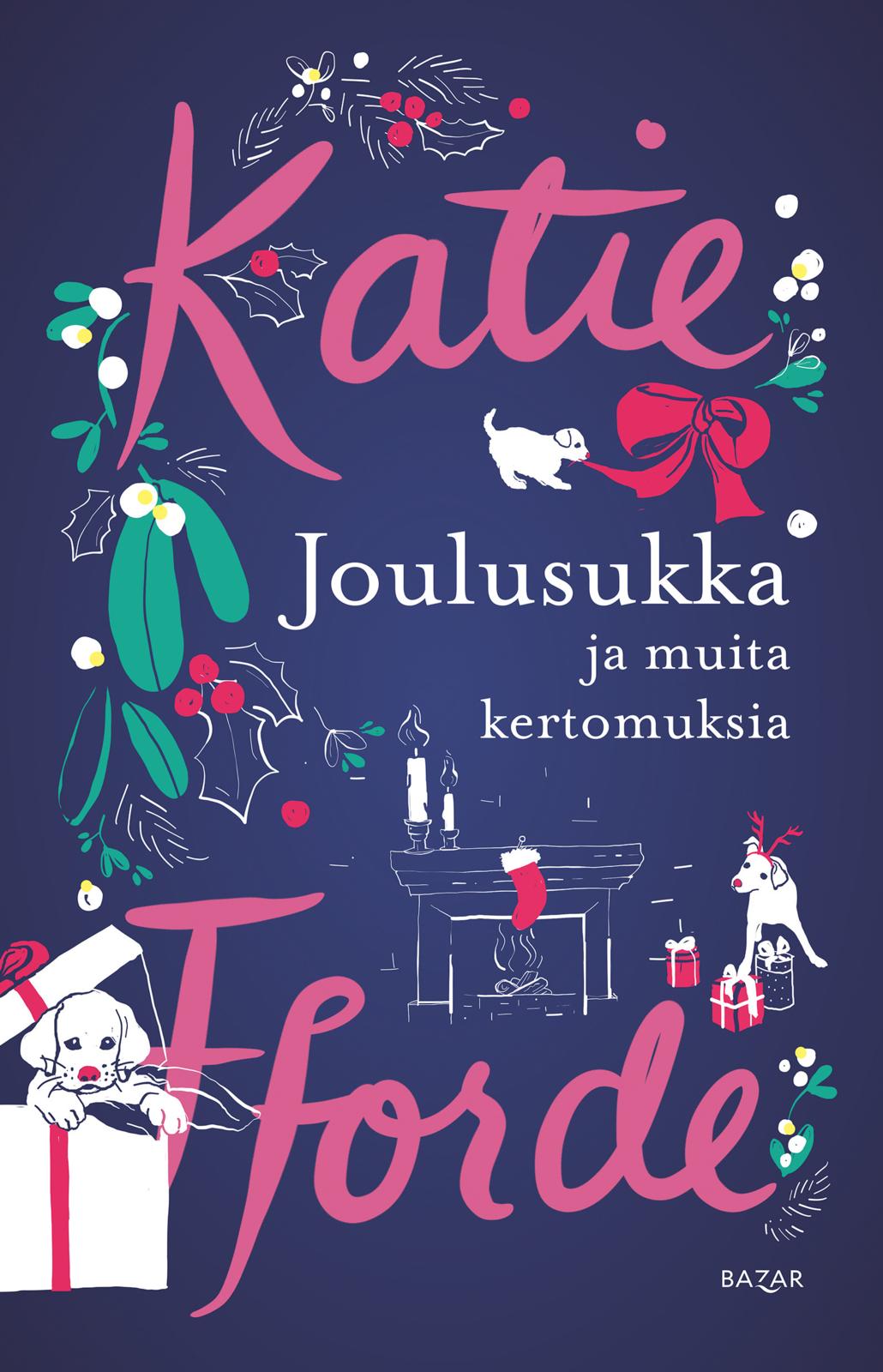 Etukansi. Katie Fforde Joulusukka ja muita kertomuksia
