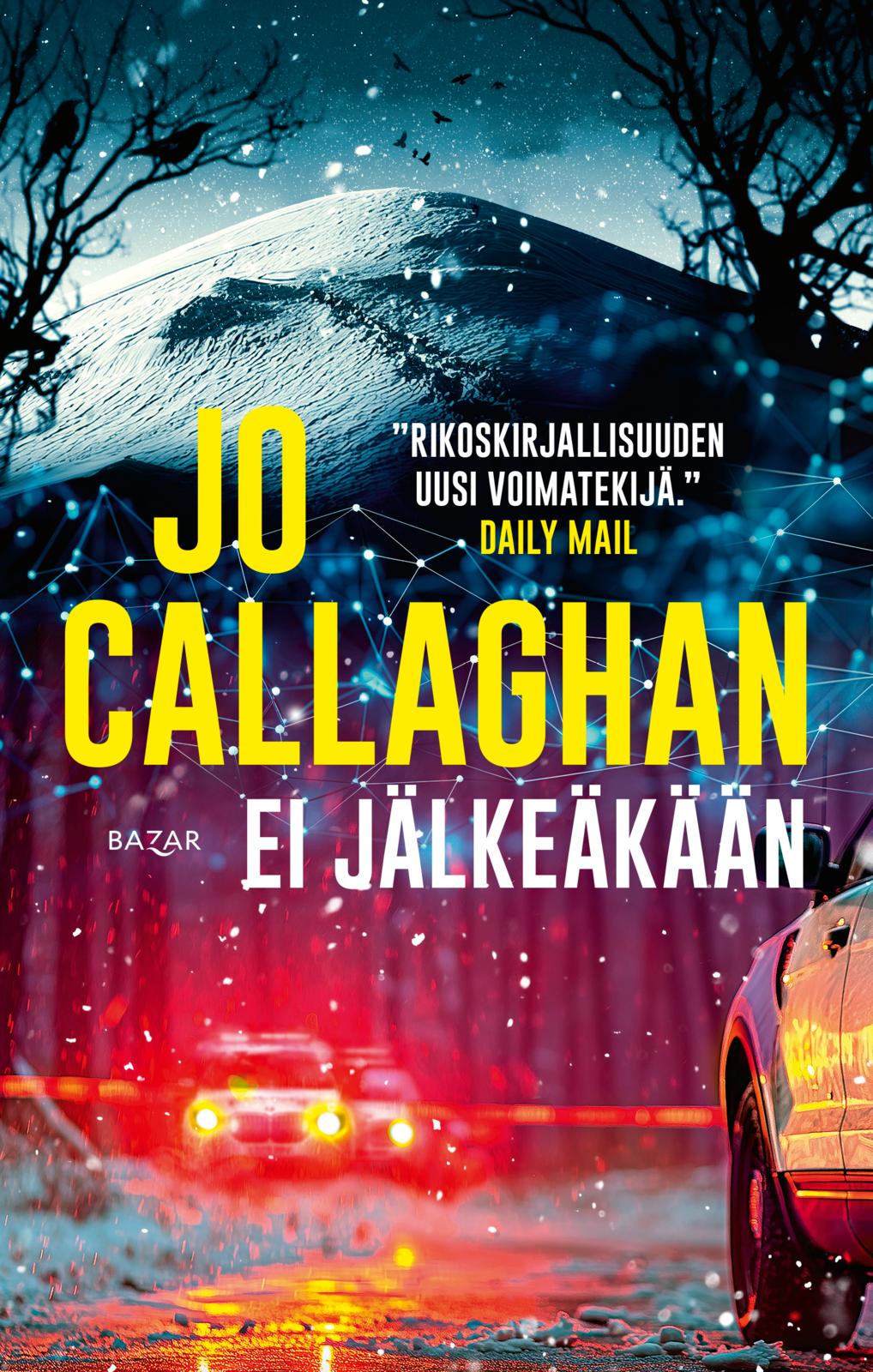 Etukansi. Jo Callaghan Ei jälkeäkään