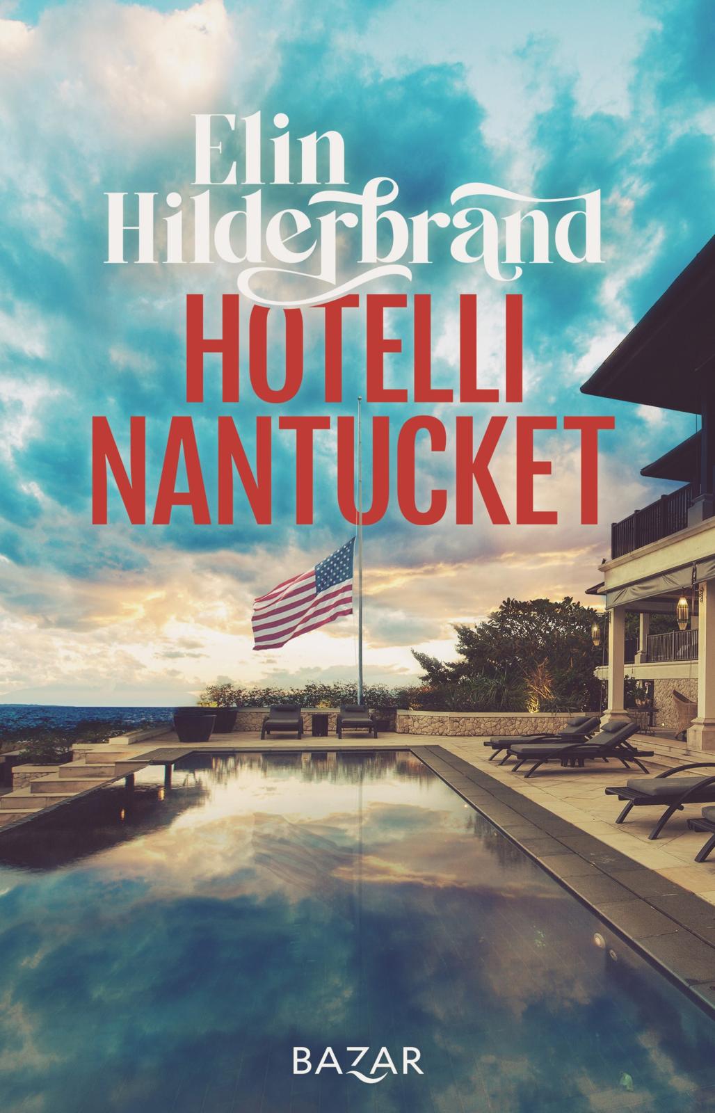 Etukansi. Elin Hilderbrand Hotelli Nantucket