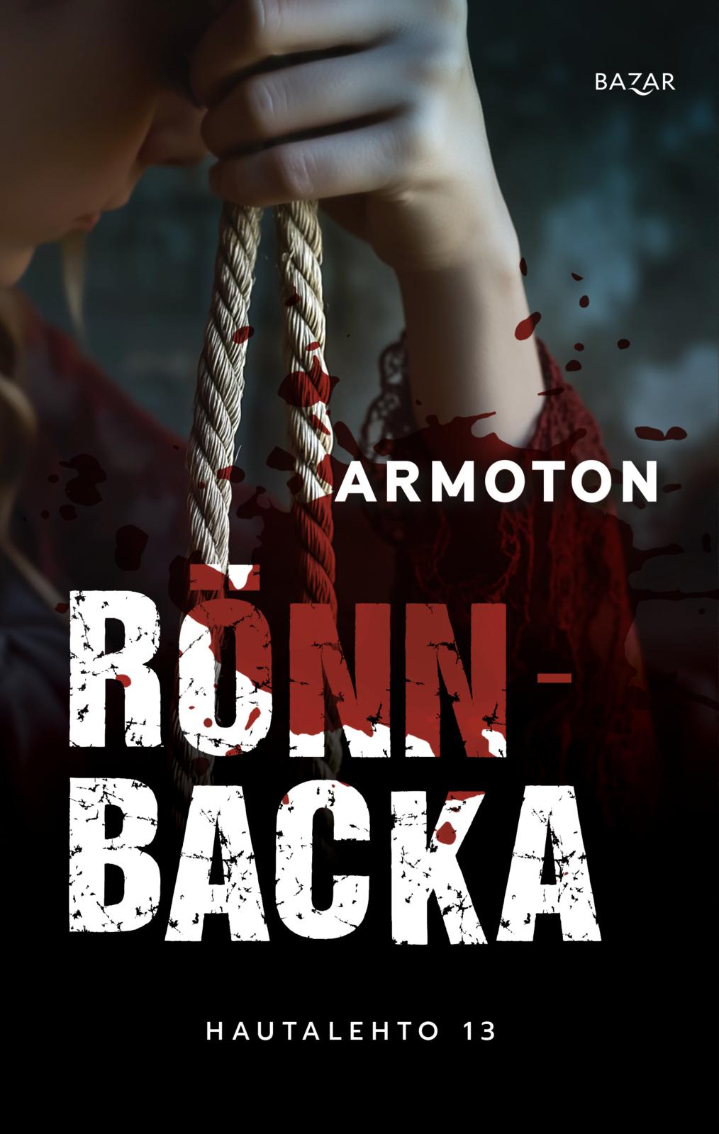 Etukansi. Christian Rönnbacka Armoton