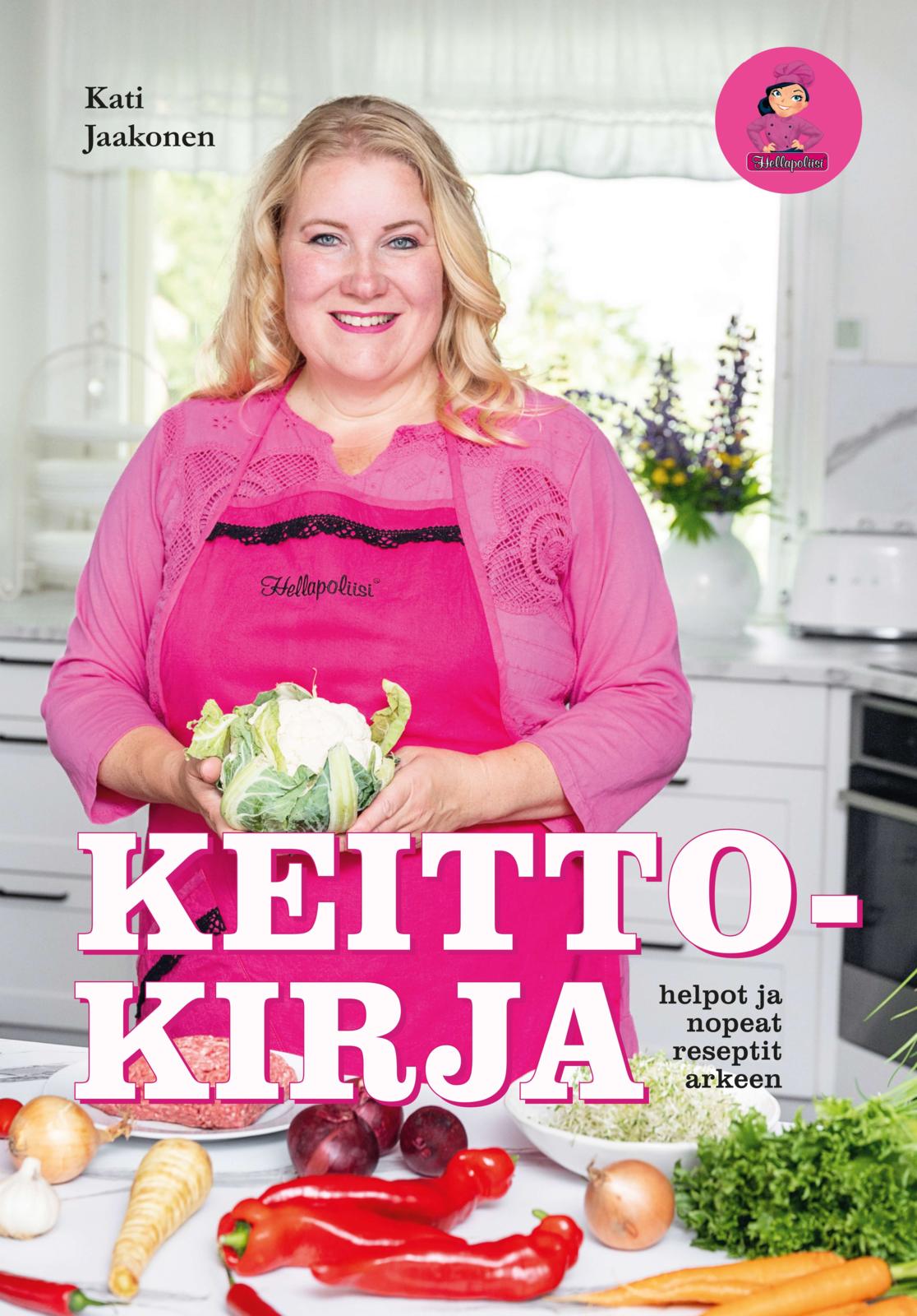 Etukansi. Kati Jaakonen Hellapoliisi - Keittokirja