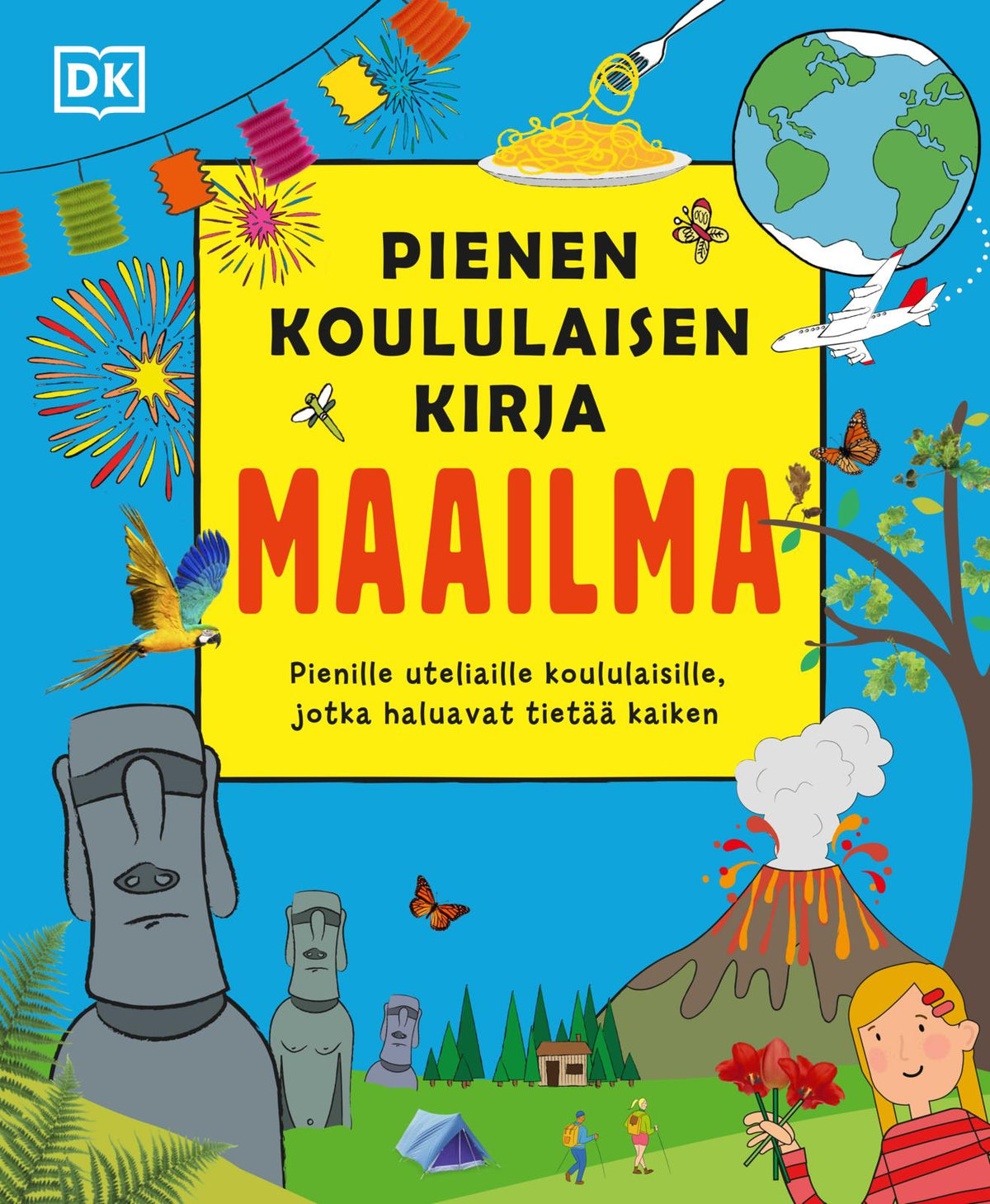 Etukansi. Dorling Kindersley Ltd Pienen koululaisen kirja - MAAILMA