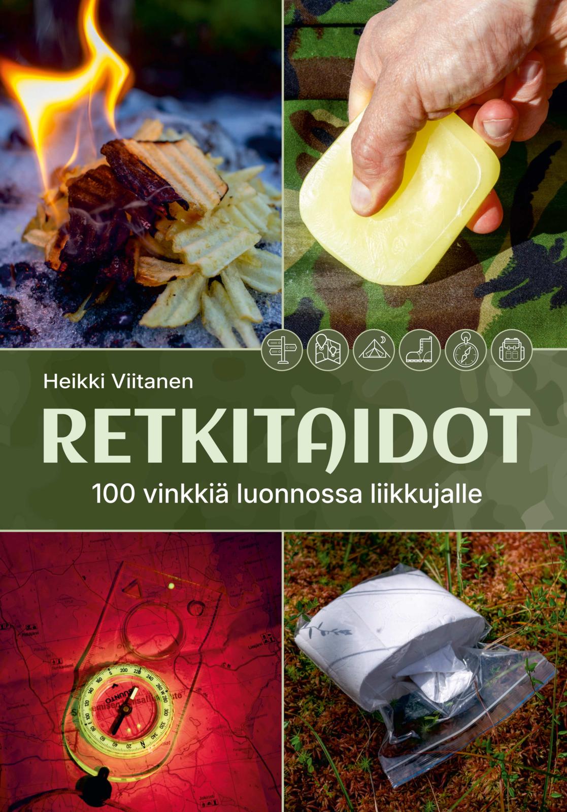 Etukansi. Heikki Viitanen Retkitaidot - 100 vinkkiä luonnossa liikkujalle