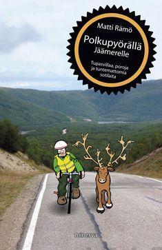 Etukansi. Matti Rämö. Polkupyörällä jäämerelle