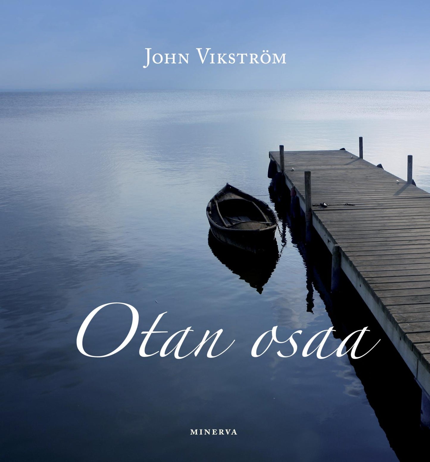 Etukansi. John Vikström Otan osaa