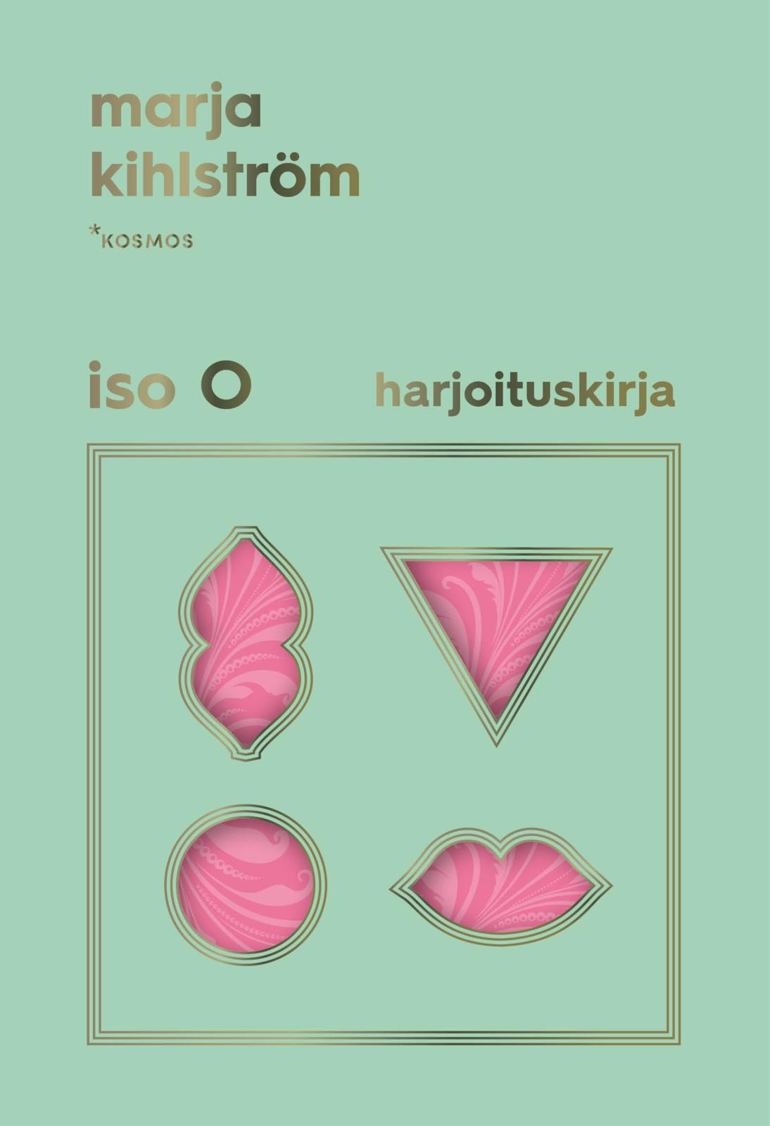 Etukansi. Marja Kihlström Iso O – Harjoituskirja