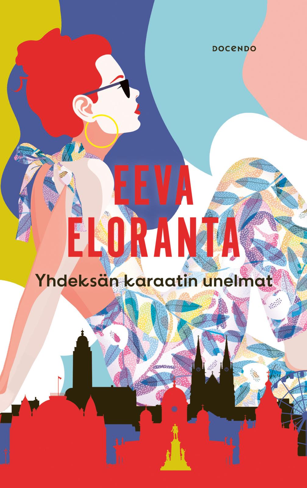 Etukansi. Eeva Eloranta Yhdeksän karaatin unelmat