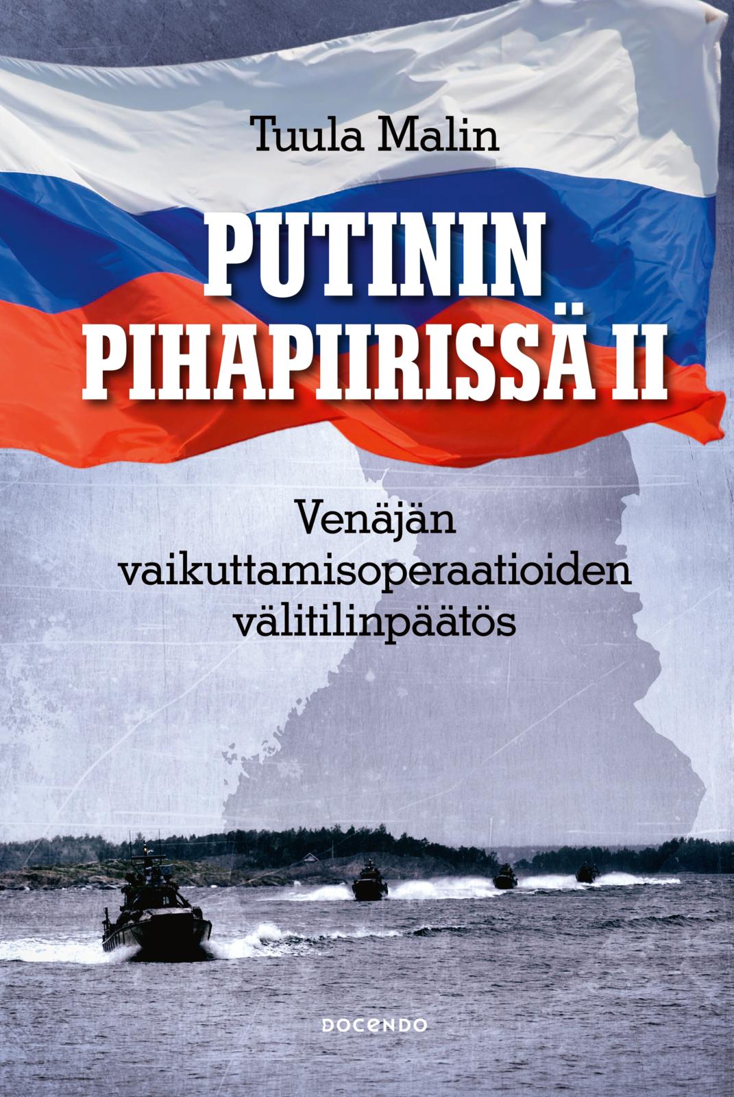 Etukansi. Tuula Malin Putinin pihapiirissä II