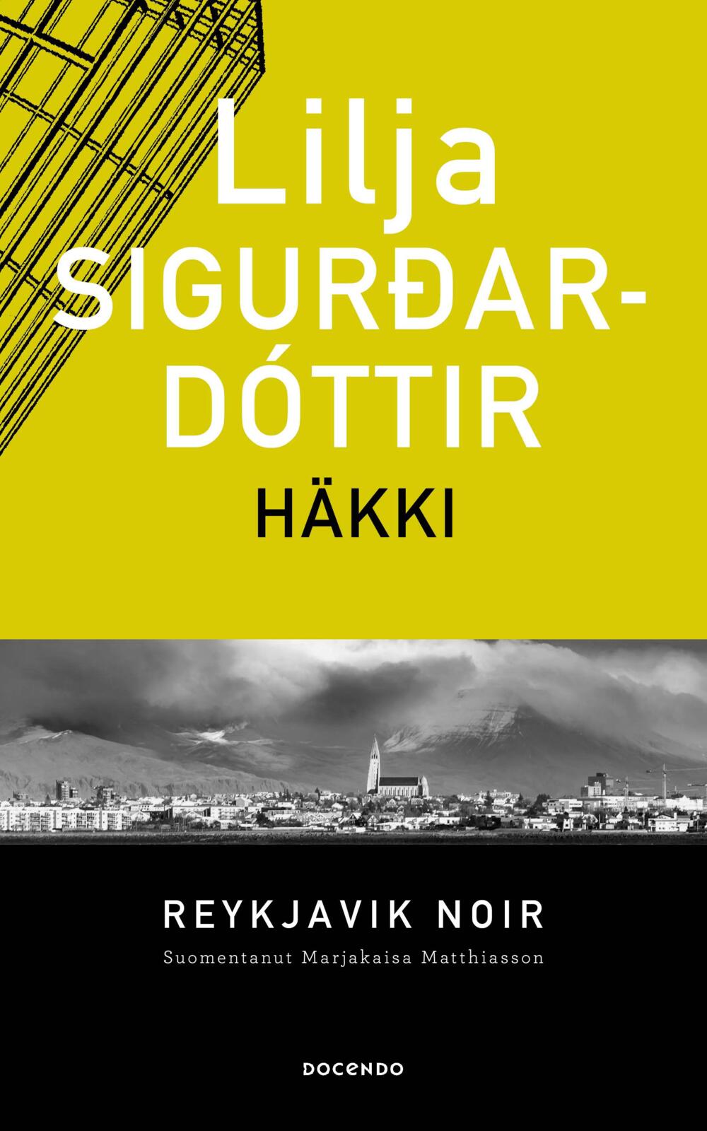 Etukansi. Lilja Sigurdardóttir Häkki